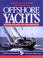 Cover of: Desirable and undesirable characteristics of offshore yachts