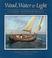Cover of: Wood, Water, and Light