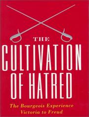Cover of: The Cultivation of Hatred (Gay, Peter//Bourgeois Experience)