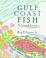 Cover of: Gulf coast fish