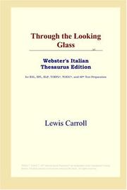 Cover of: Through the Looking Glass (Webster's Italian Thesaurus Edition) by Lewis Carroll