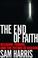 Cover of: The End of Faith