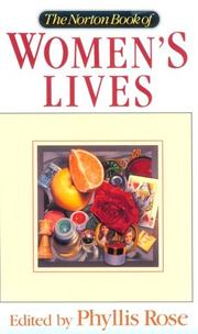 Cover of: The Norton book of women's lives by Phyllis Rose