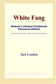 Cover of: White Fang (Webster's Chinese-Traditional Thesaurus Edition) by Jack London