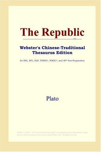 The Republic (Webster's Chinese-Traditional Thesaurus Edition) by Πλάτων