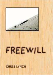 Cover of: Freewill by Chris Lynch, Chris Lynch