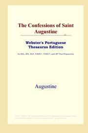 Cover of: The Confessions of Saint Augustine (Webster's Portuguese Thesaurus Edition) by Augustine of Hippo
