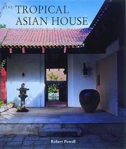 Cover of: Tropical Asian House, the by Robert Powell