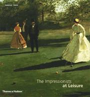 Cover of: The Impressionists at Leisure by Pamela Todd