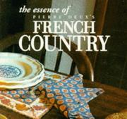 Cover of: The Essence of French Country (The Essence of Style)