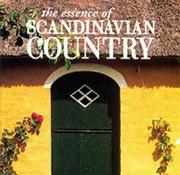 The Essence of Scandinavian Country (The Essence of Style) by Joann Barwick