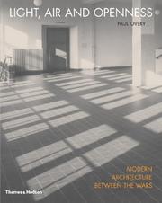Cover of: Light, Air and Openness: Modern Architecture Between the Wars