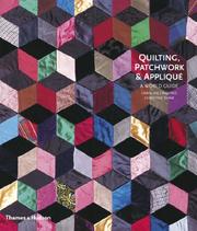 Cover of: Quilting, Patchwork and Applique: A World Guide
