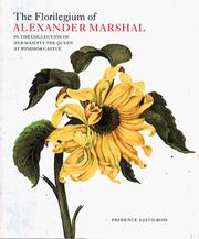 Cover of: The Florilegium of Alexander Marshal: In the Collection of Her Majesty the Queen at Windsor Castle