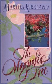 Cover of: The Magnolia Tree by Martha Kirkland