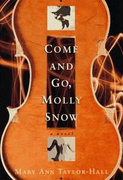 Cover of: Come and go, Molly Snow by Mary Ann Taylor-Hall