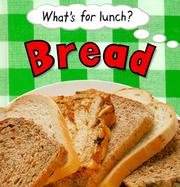 Cover of: Bread (What's for Lunch)