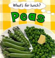 Cover of: Peas (What's for Lunch) by Claire Llewellyn, Claire Llewellyn