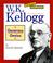 Cover of: W.K. Kellogg