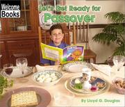 Cover of: Let's Get Ready for Passover (Welcome Books: Celebrations) by Lloyd G. Douglas