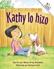 Cover of: Kathy Lo Hizo by Becky Bring McDaniel, Becky Bring McDaniel