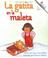 Cover of: LA Gatita En LA Maleta (Rookie Espanol)