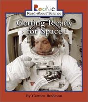 Cover of: Getting Ready for Space by Carmen Bredeson