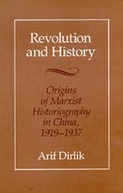 Cover of: Revolution and History by Arif Dirlik
