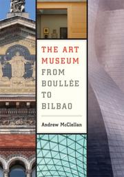 Cover of: The Art Museum from Boullée to Bilbao