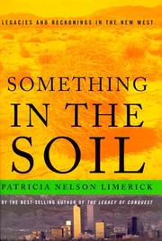 Something in the Soil by Patricia Nelson Limerick