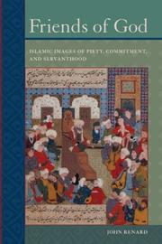 Cover of: Friends of God: Islamic Images of Piety, Commitment, and Servanthood
