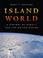 Cover of: Island World