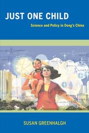 Cover of: Just One Child: Science and Policy in Deng's China