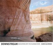 Cover of: Downstream: Encounters with the Colorado River