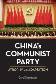 Cover of: China's Communist Party: Atrophy and Adaptation