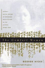 Cover of: The comfort women: Japan's brutal regime of enforced prostitution in the Second World War