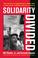 Cover of: Solidarity Divided