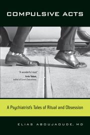 Cover of: Compulsive Acts: A Psychiatrist's Tales of Ritual and Obsession