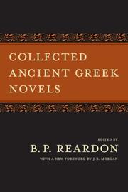 Cover of: Collected Ancient Greek Novels by B. P. Reardon