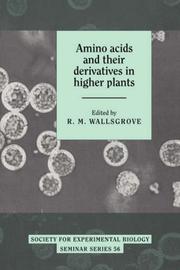 Cover of: Amino Acids and their Derivatives in Higher Plants (Society for Experimental Biology Seminar Series) | R. M. Wallsgrove