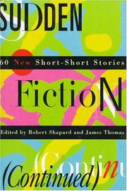Cover of: Sudden Fiction (Continued): 60 New Short-Short Stories