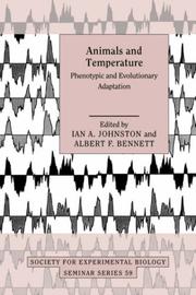 Cover of: Animals and Temperature: Phenotypic and Evolutionary Adaptation (Society for Experimental Biology Seminar Series)