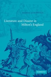 Cover of: Literature and Dissent in Milton's England by Sharon Achinstein, Sharon Achinstein