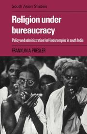 Cover of: Religion under Bureaucracy: Policy and Administration for Hindu Temples in South India (Cambridge South Asian Studies)
