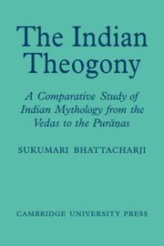 The Indian theogony by Sukumari Bhattacharji