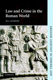 Cover of: Law and Crime in the Roman World (Key Themes in Ancient History) by Jill Harries