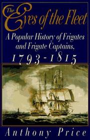 Cover of: The eyes of the fleet: a popular history of frigates and frigate captains, 1793-1815