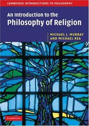 Cover of: An Introduction to the Philosophy of Religion (Cambridge Introductions to Philosophy) by Michael J. Murray, Michael C. Rea