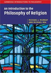 Cover of: An Introduction to the Philosophy of Religion (Cambridge Introductions to Philosophy) by Michael J. Murray, Michael J. Murray, Michael C. Rea