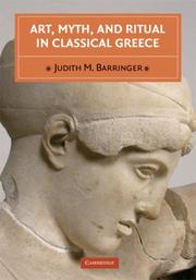 Cover of: Art, Myth, and Ritual in Classical Greece by Judith M. Barringer
